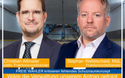 FREIE WÄHLER kritisieren fehlendes Schutzraumkonzept